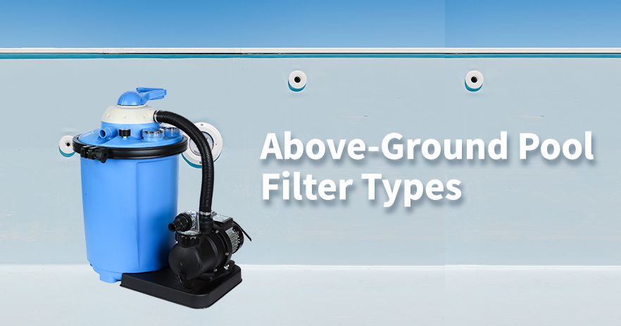 10.18 Above-Ground Pool Filter Types