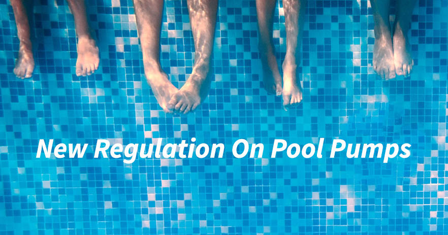 11.29 New Regulation On Pool Pumps