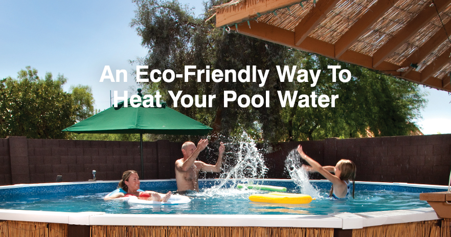 12.13 Solar Heater——An Eco-Friendly Way To Heat Your Pool Water